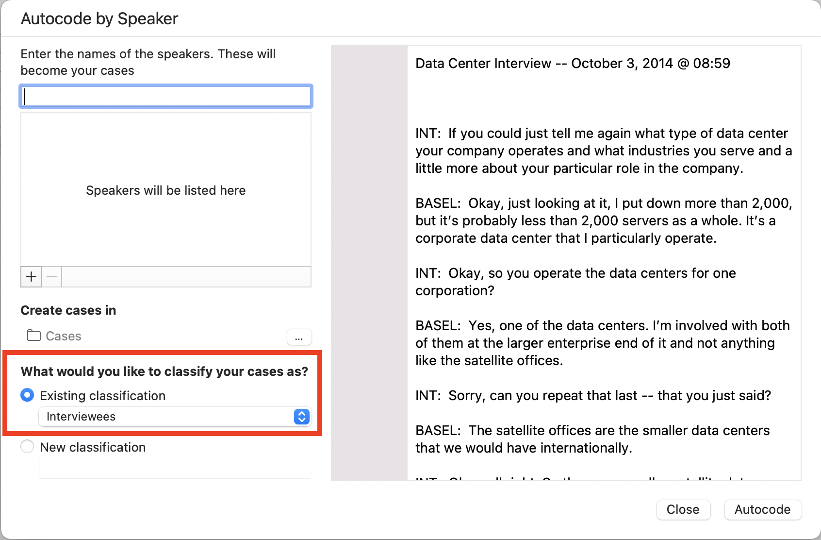 Auto Code window with What would you like to classify your cases as? highlighted in red. Under it Existing classification is selected with Interviewees picked from the drop-down menu. 