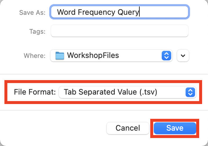 Save query window with the Save As field filled in with Word Frequency Query. File Format is highlighted and set to Tab Separated Value. Rex box around Save.