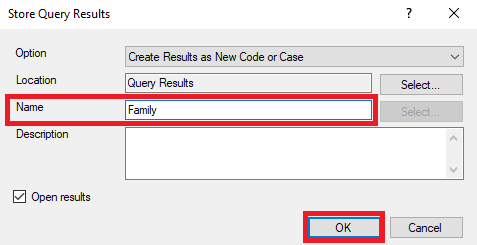 Store Query Results window, with a red box around the Name field and OK.