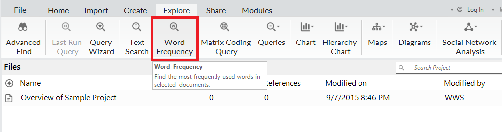 In the top Ribbon, under the explore tab, a red box around Word Frequency.