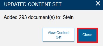 Updated Content Set window with the ‘Close’ button highlighted.
