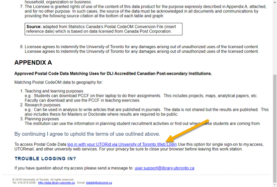 The bottom of the End-Use License Agreement with an arrow pointing to the link that says To access Postal Code Data log in with your UTORid via University of Toronto Web Login. Log in with your UTORid via University of Toronto Web Login is a hyperlink.