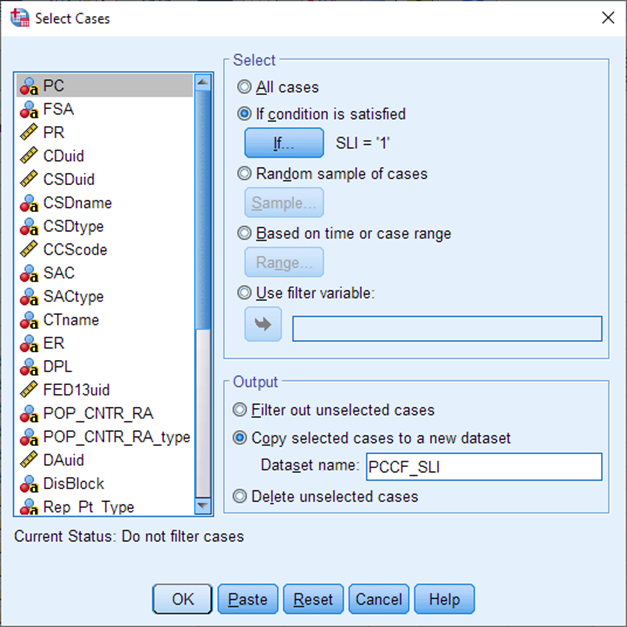 A pop-up titled: Select cases. On the right is a box titled: Select. The option 'If condition is satisfied' is selected. There is a button underneath that reads 'If..." Next to the button it says: SLI = '1'. Underneath is a box titled: Output. The option Copy dataset to a new dataset is selected. The Dataset name is set to PCCF_SLI.