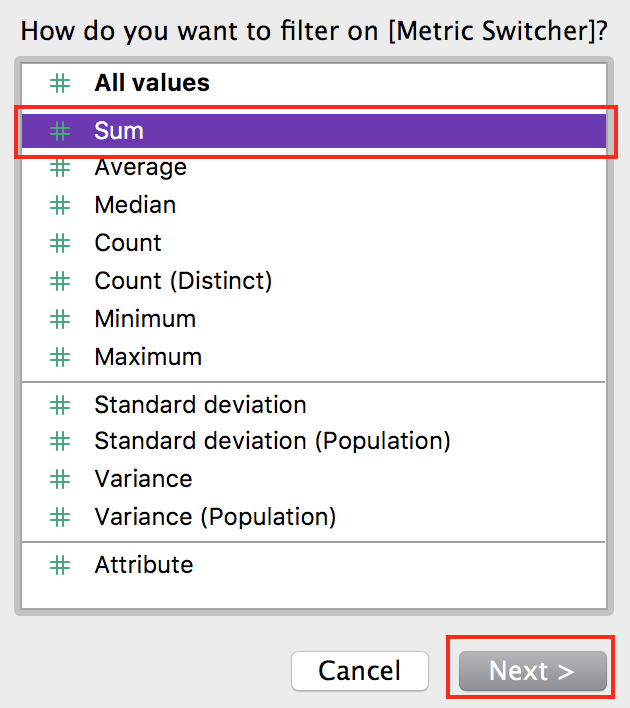 The "Filter Field [Metric Switcher]" pop up window with the item "Sum" highlighted.